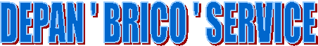 DEPAN ' BRICO ' SERVICE